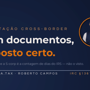 Sem documentos, mas pagando imposto certo: LLC, S-corp e o paradoxo do resident alien